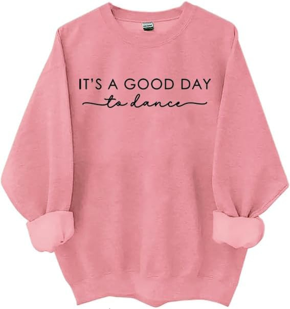 Dance Mom Sweatshirt, It's A Good Day to Dance Sweatshirt & Hoodie, Dancer Shirt | Amazon (US)
