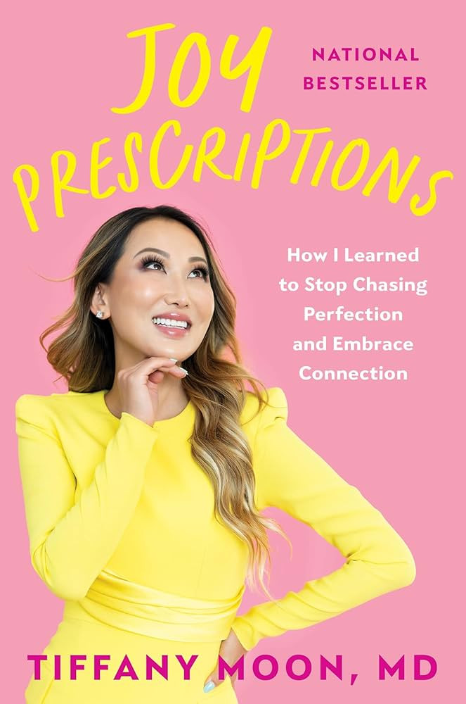 Joy Prescriptions: How I Learned to Stop Chasing Perfection and Embrace Connection | Amazon (US)