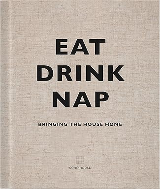 Eat Drink Nap: Bringing the House Home      Hardcover – September 1, 2014 | Amazon (US)