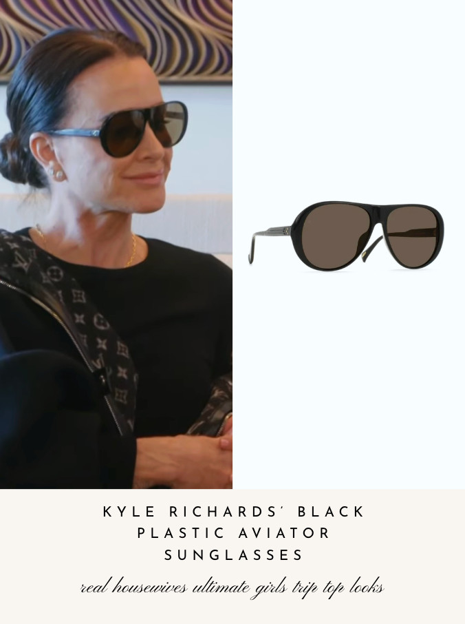 Kyle Richards' Black Plastic Aviator Sunglasses on Real Housewives Ultimate Girls Trip: Roaring 20's 

 