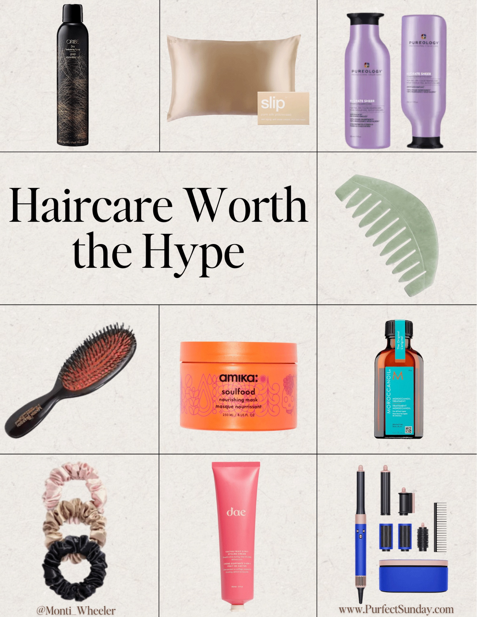 Haircare Products Everyone Loves For A Reason! 

Pureology shampoo and conditioner, dae, slip, Mason Pearson, silk pillowcase, Dyson, jade comb, moroccan, hair oil, Amika 

#LTKGiftGuide #LTKbeauty #LTKstyletip