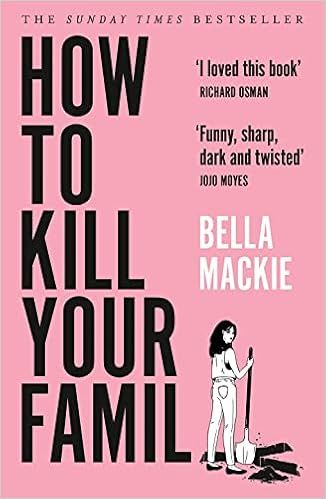 How To Kill Your Family: THE #1 SUNDAY TIMES BESTSELLER | Amazon (UK)