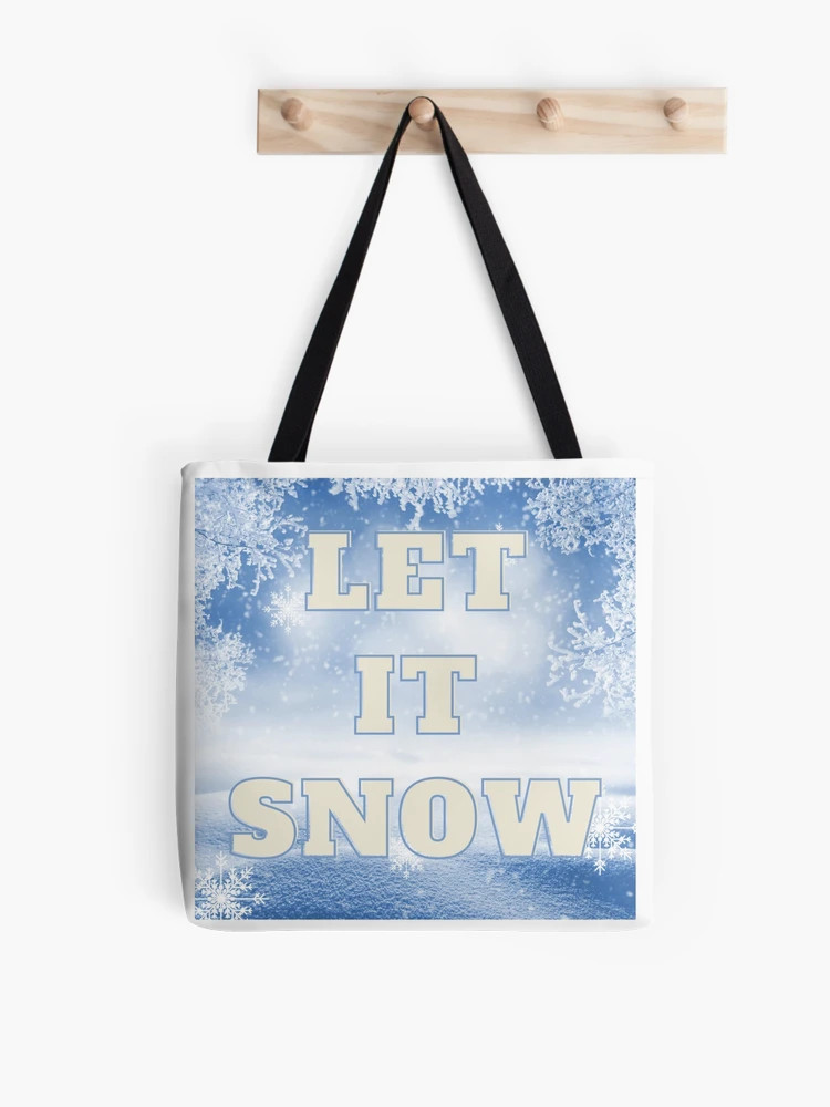 Let it Snow Tote Bag | Redbubble (US)