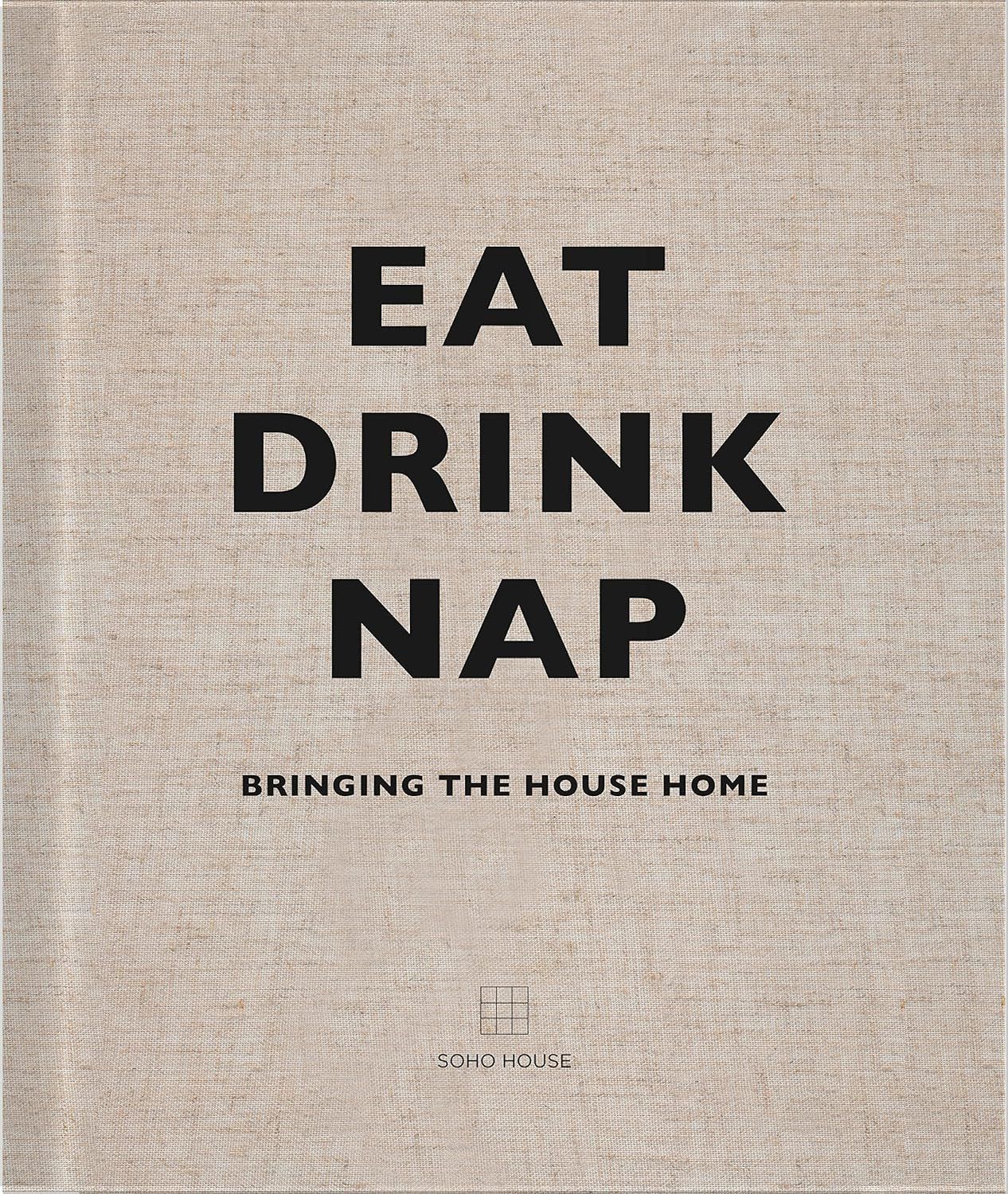 Eat Drink Nap: Bringing the House Home     Hardcover – September 1, 2014 | Amazon (US)