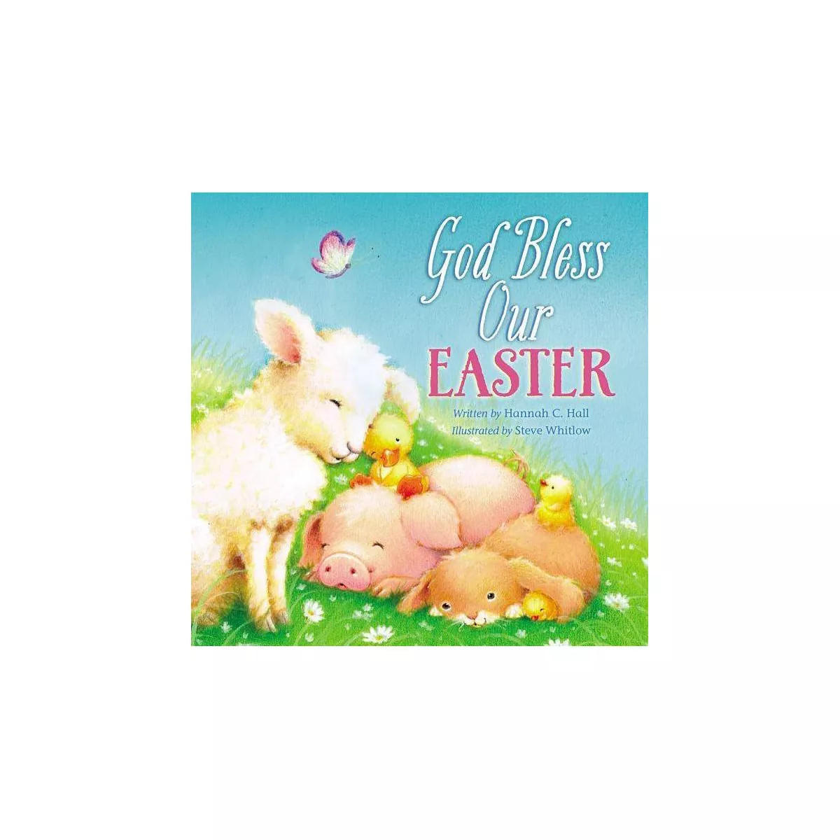 God Bless Our Easter - (God Bless Book) by  Hannah Hall (Board Book) | Target