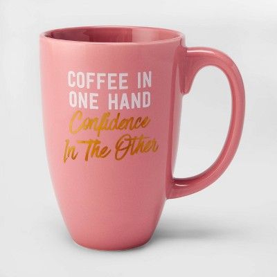 26oz Porcelain Coffee in One Hand Confidence in the Other Mug Pink - Threshold™ | Target