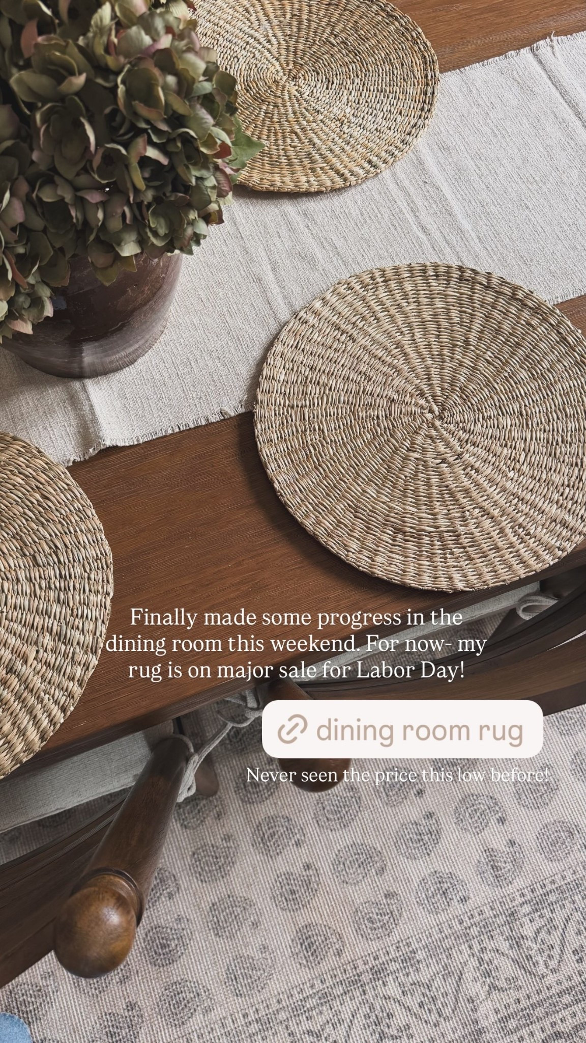 Finally made some progress in the dining room this weekend. For now- my rug is on major sale for Labor Day! Never seen the price this low before!