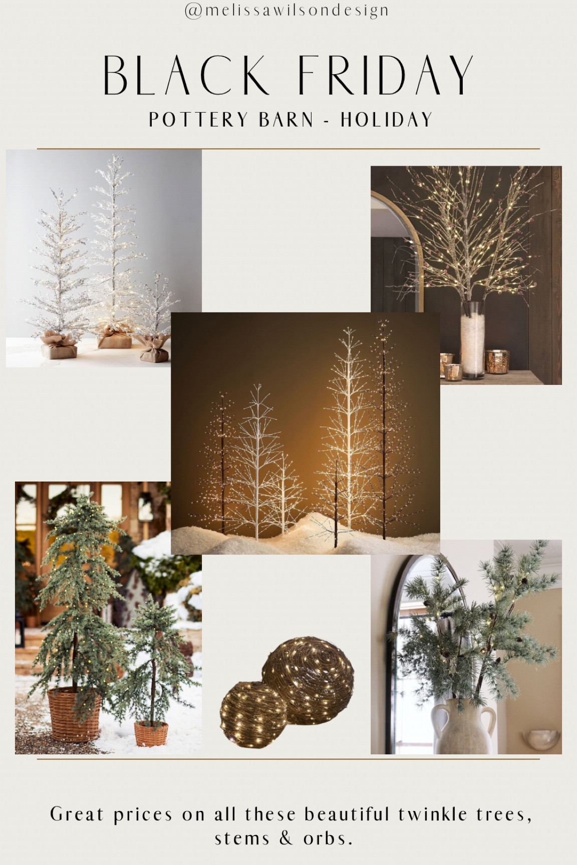 Black Friday / cyber Monday sale on pottery barn holiday decor. 

Twinkle trees, light up branches, light ups rattan orbs

#LTKHoliday #LTKSeasonal #LTKCyberWeek