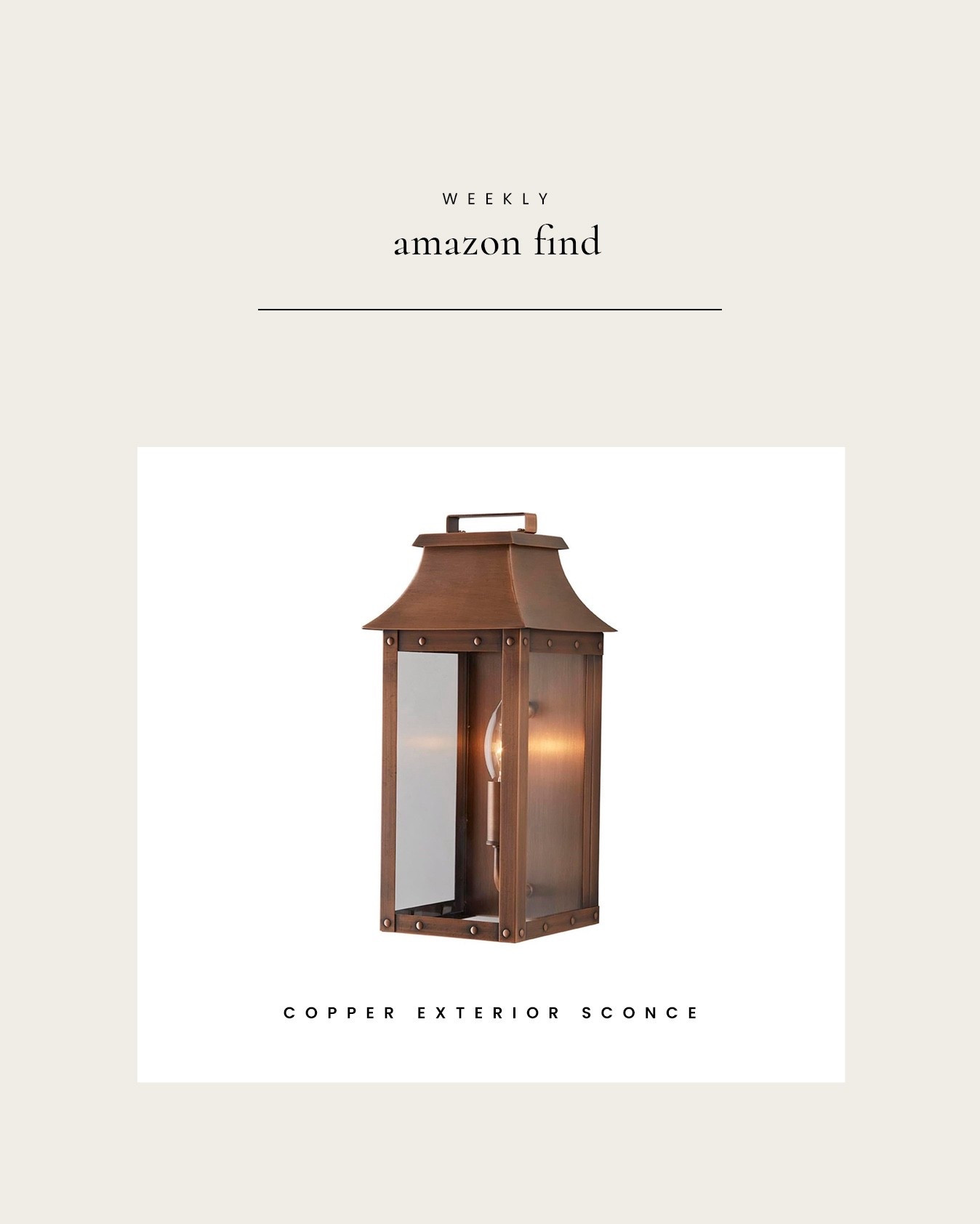 Weekly Amazon Find : Copper Exterior Sconce 

#LTKHome