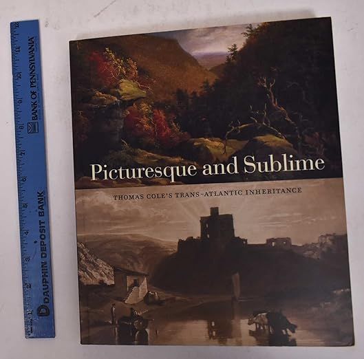 Picturesque and Sublime: Thomas Cole's Trans-Atlantic Inheritance | Amazon (US)