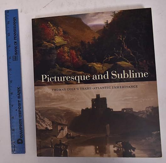 Picturesque and Sublime: Thomas Cole's Trans-Atlantic Inheritance | Amazon (US)