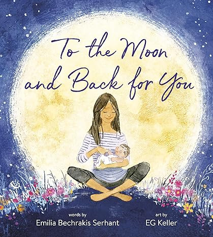 To the Moon and Back for You     Board book – March 22, 2022 | Amazon (US)