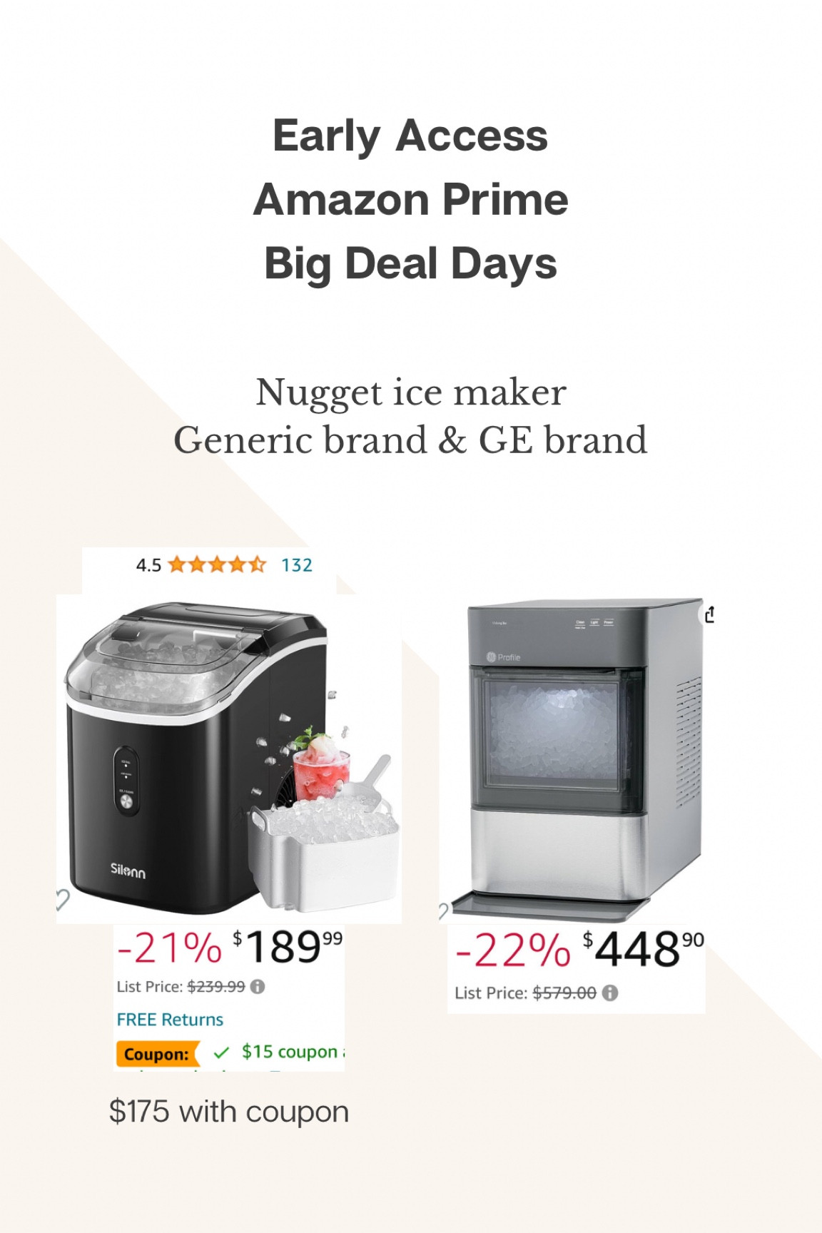 Two amazing prime big deal days sales for nugget ice maker! One on left is a generic version with great reviews (even better average review than designer) & the one on right is designer / GE brand! 