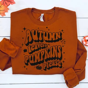 Autumn Leaves Pumpkins Please  Sweatshirt Pumpkin Hoodie | Etsy | Etsy (US)