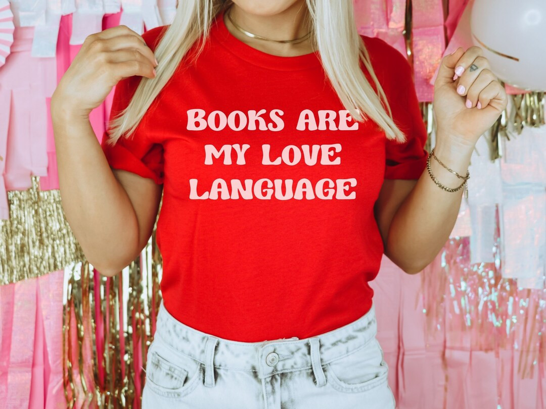 Books Are My Love Language Funny Valentines Day Shirt for - Etsy | Etsy (US)