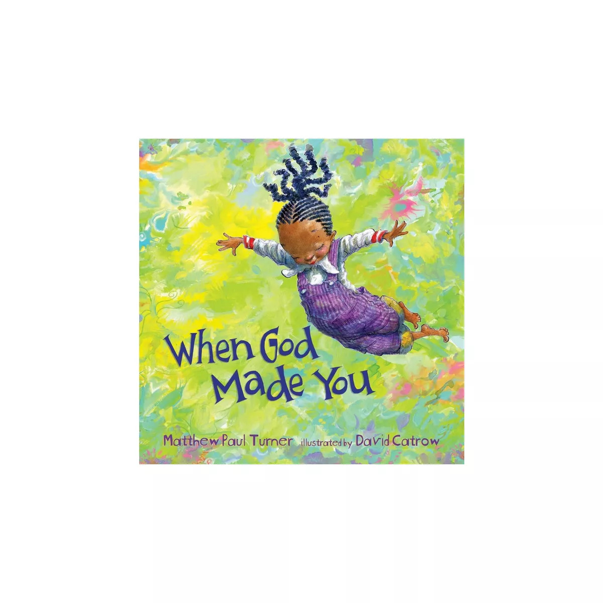 When God Made You (Hardcover) (Matthew Paul Turner) | Target