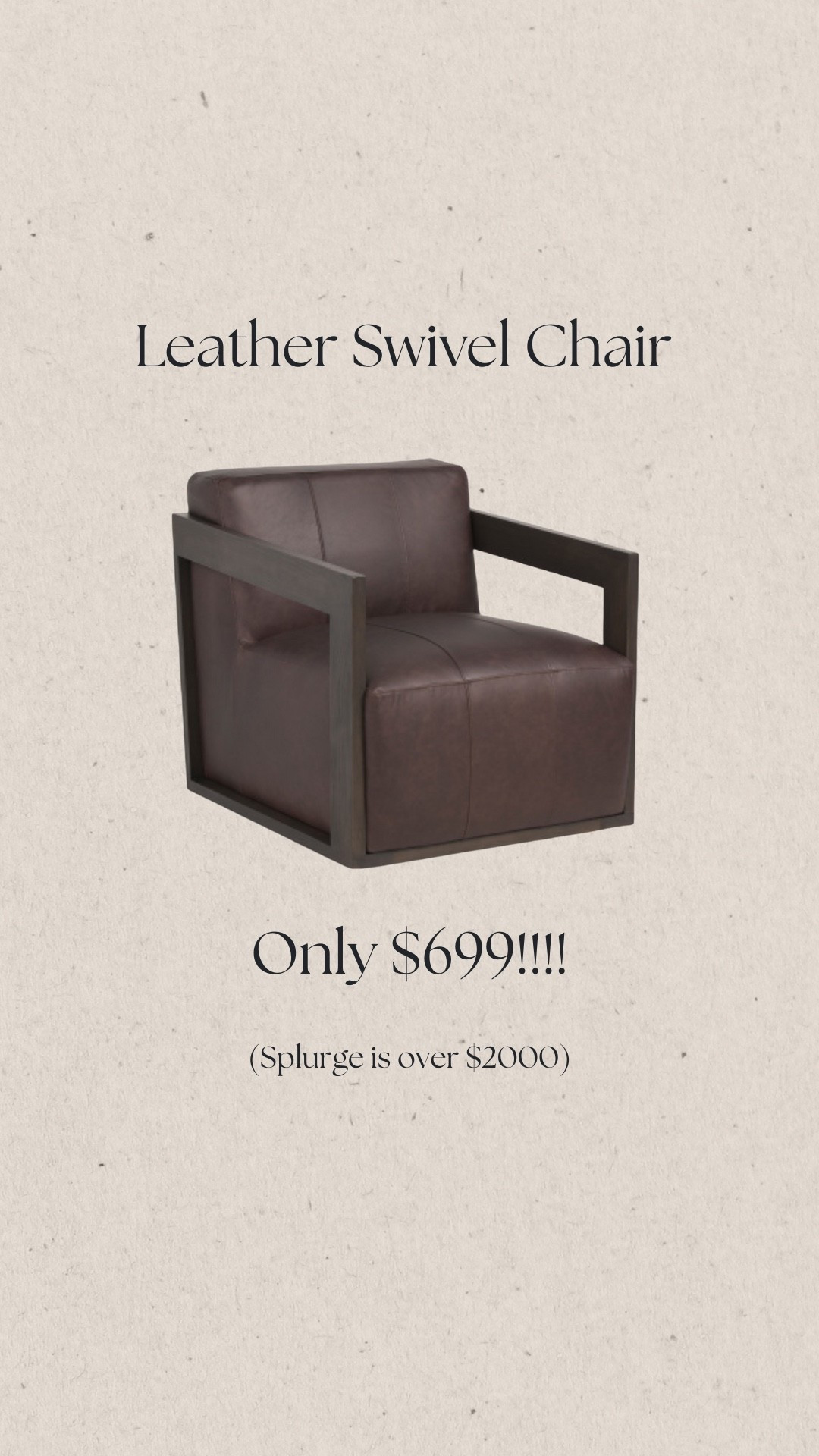 Found this exact same leather swivel chair on high end designer sites that sells for over $2000, for only $699!! What a steal! 