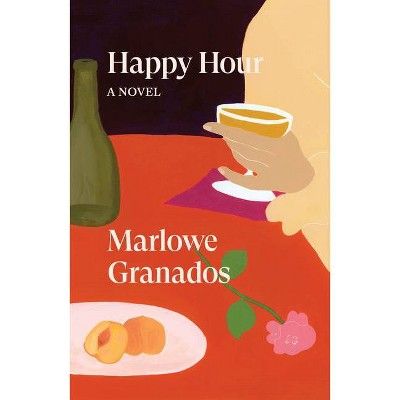 Happy Hour - by Marlowe Granados (Paperback) | Target