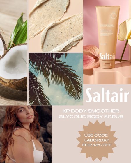 Labour day sale at Saltair skincare inspired body products thoughtfully sustainable with skincare ingredients to gently exfoliate with 5% glycolic acid and natural physical exfoliants like volcanic sand creating a spa like environment and get your softest skin most even skin ever with Saltair KP smoother body scrub🤍

Such a gorgeous gift or upgrade for your body care routine 😍 

#ltkunder15 
#giftidea #bodyscrub #saltair 

#LTKsalealert #LTKSale #LTKbeauty