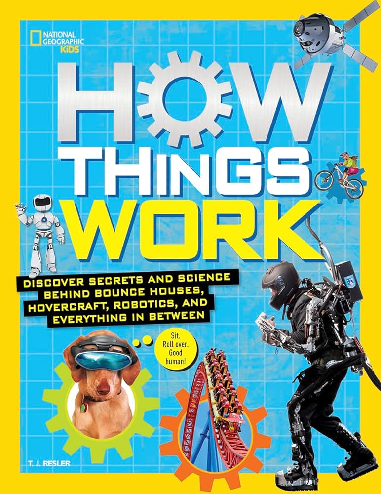 How Things Work: Discover Secrets and Science Behind Bounce Houses, Hovercraft, Robotics, and Eve... | Amazon (US)