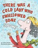 There Was a Cold Lady Who Swallowed Some Snow!: Lucille Colandro, Jared Lee: 9780439567039: Amazo... | Amazon (US)