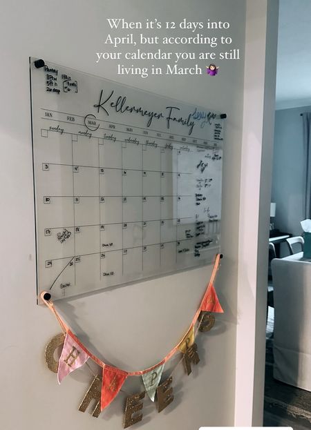 When it’s 12 days into April but your calendar is still in March!  Calendar updates here we come!  This one is customizable too!
#calendar #familycalendar #customcalendar #acrylic #acryliccalendar

#LTKfamily #LTKkids #LTKhome