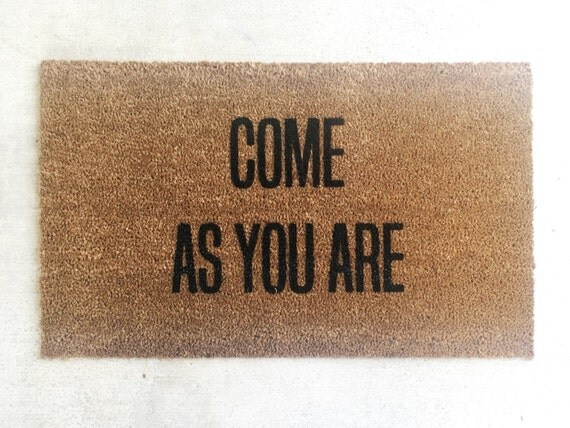 Made to order-The Original "Come As You Are" Doormat, Doormats, Nirvana, 18x30, Hand Painted | Etsy (US)