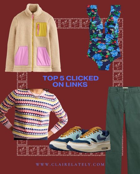 January most clicked on links - Boden borg fleece jacket, J.Crew one piece swim, valetine’s day heart sweater, madewell straight leg utility pant, Nike air max sneakers 
Love, Claire Lately

Favorites, Most Wanted 

#LTKMostLoved #LTKSeasonal #LTKstyletip