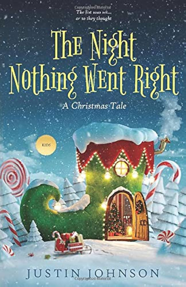 The Night Nothing Went Right: A Christmas Tale (Justin's Christmas Stories) | Amazon (US)