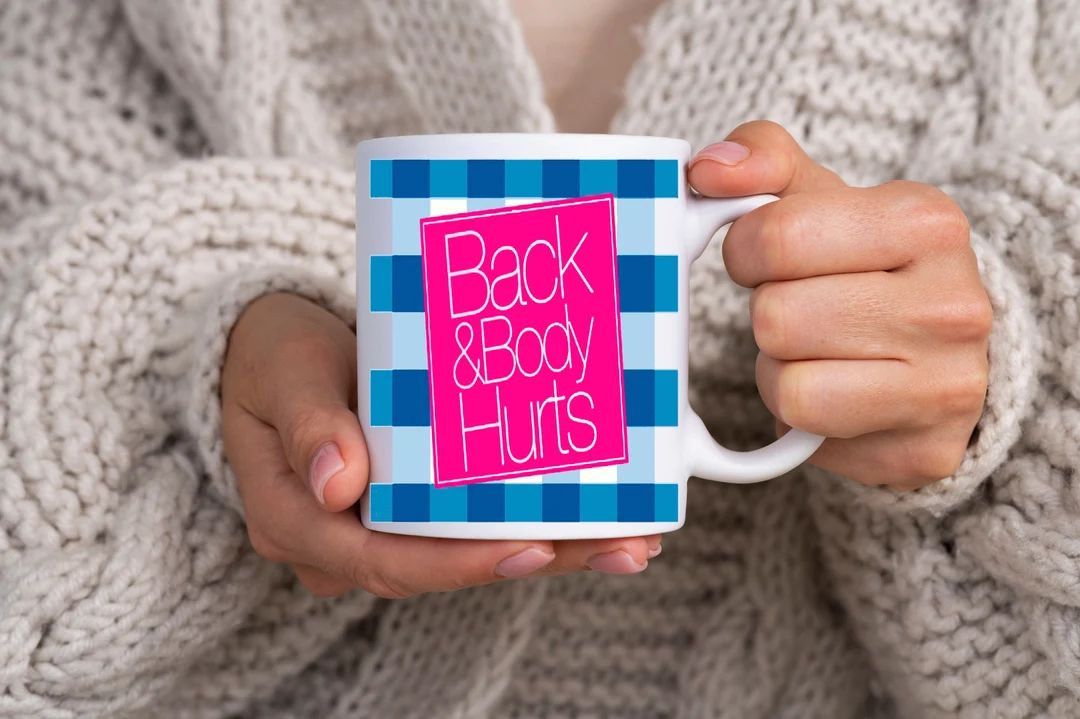 Back & Body Hurts Mug  Perfect Gift for Everyone Gifts for - Etsy | Etsy (US)