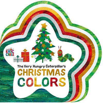The Very Hungry Caterpillar's Christmas Colors - by Eric Carle (Board Book) | Target