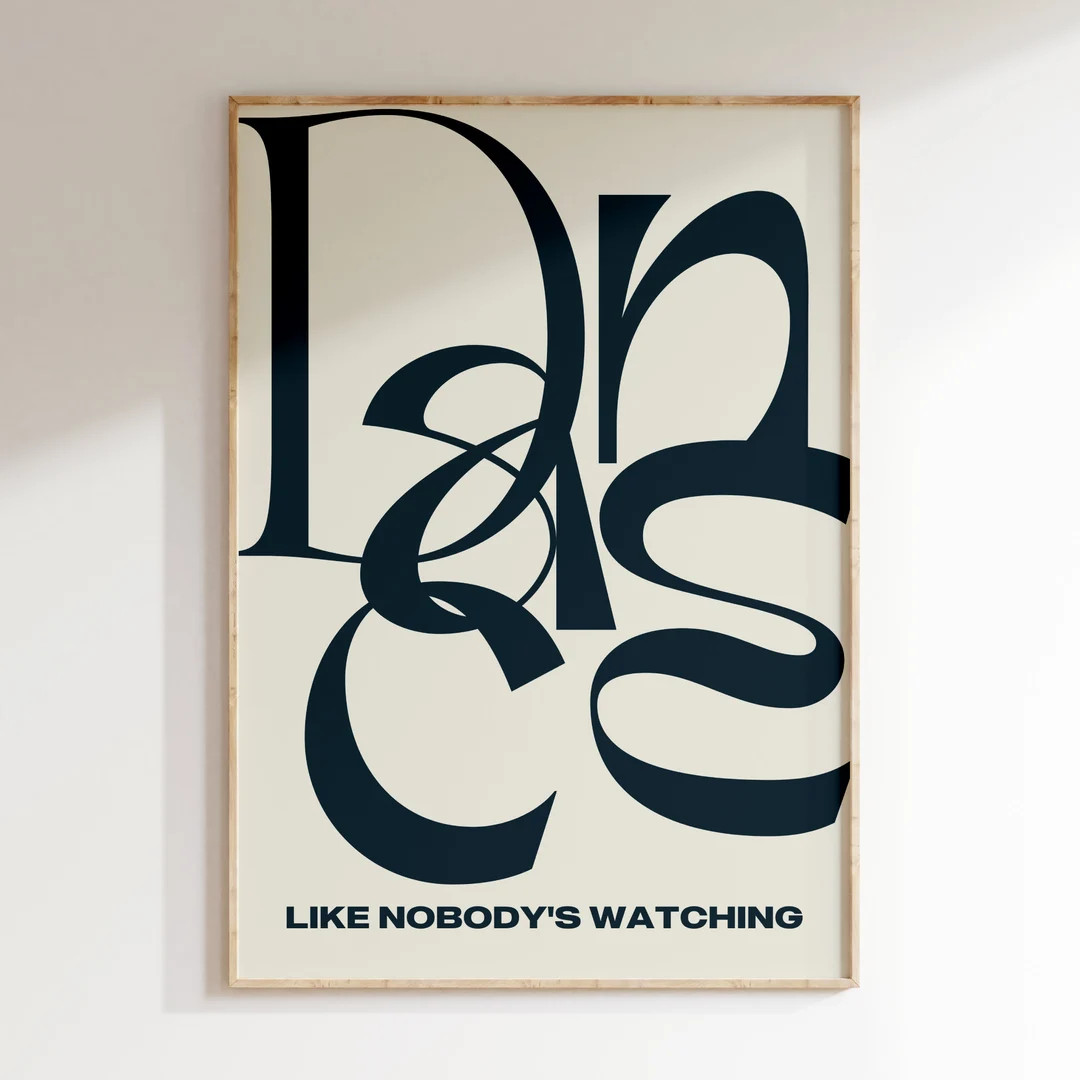 Dance Like Nobody's Watching, Wall Art Print, Bold Letters Print, Modern Typography Print, Quote ... | Etsy (US)