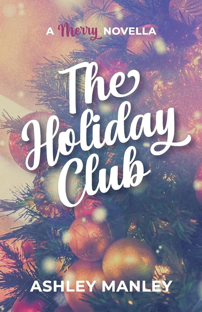 The Holiday Club: A Merry Novella | Amazon (US)