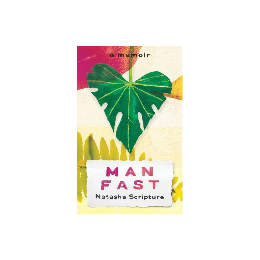 Man Fast - by Natasha Scripture (Paperback) | Target