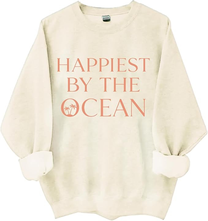 Happiest by The Ocean Sweatshirt Happiest by The Ocean Shirt Beach Shirt for Women Men | Amazon (US)