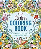 The Calm Coloring Book: Lovely Images to Set Your Imagination Free     Paperback – January 1, 2... | Amazon (US)