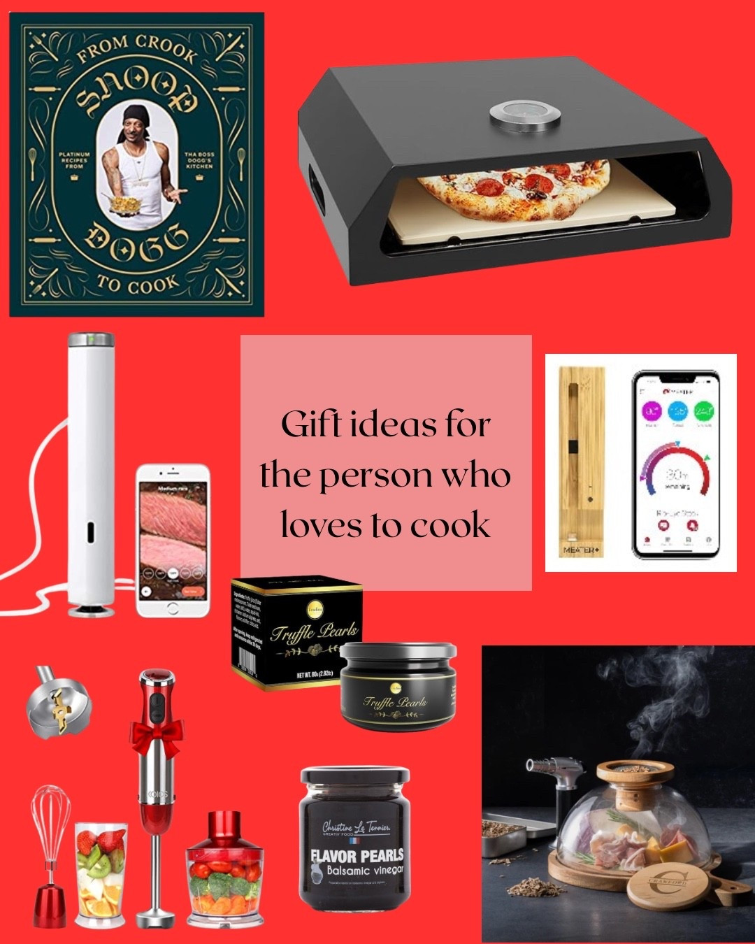 Gift ideas for the person in your life who loves to cook. Whether they are an expert chef who needs a sous vide, an occasional cook, who would like recipe ideas from Snoop Dogg, or a grill master who wants to learn a new skill like making a pizza on the grill

#LTKHoliday #LTKGiftGuide #LTKHome