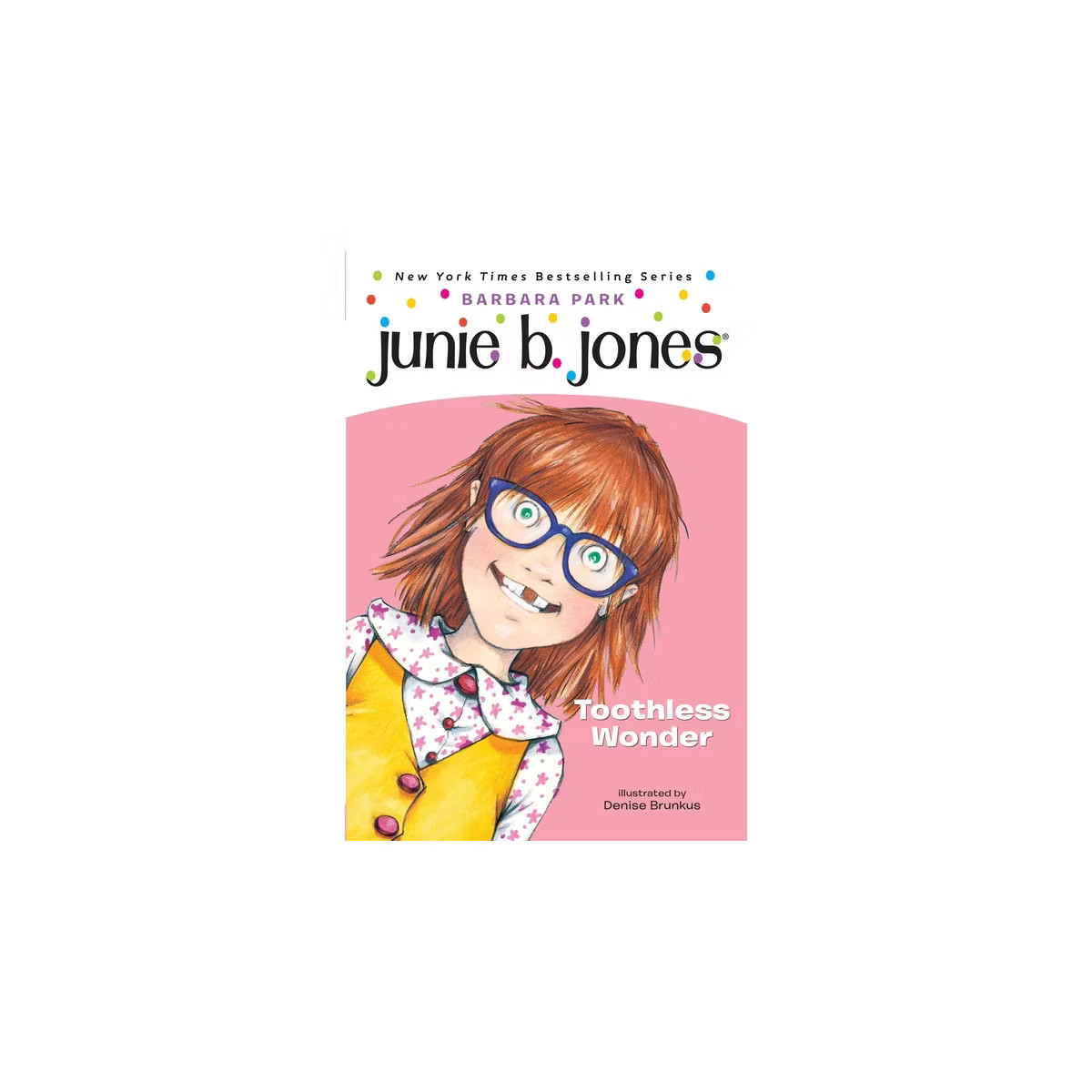 Toothless Wonder ( Junie B., First Grader) (Reprint) (Paperback) by Barbara Park | Target
