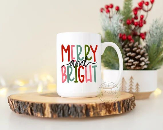 Merry and Bright, Christmas Mug, Coffee Mug, Christmas Coffee Mug, Holiday Mug, Hot Chocolate Mug... | Etsy (US)