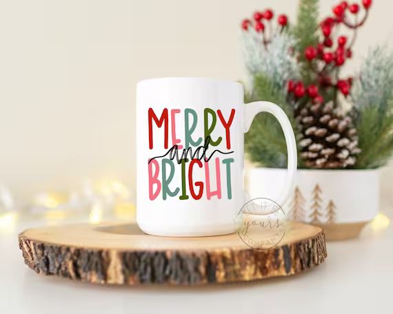 Merry and Bright, Christmas Mug, Coffee Mug, Christmas Coffee Mug, Holiday Mug, Hot Chocolate Mug... | Etsy (US)