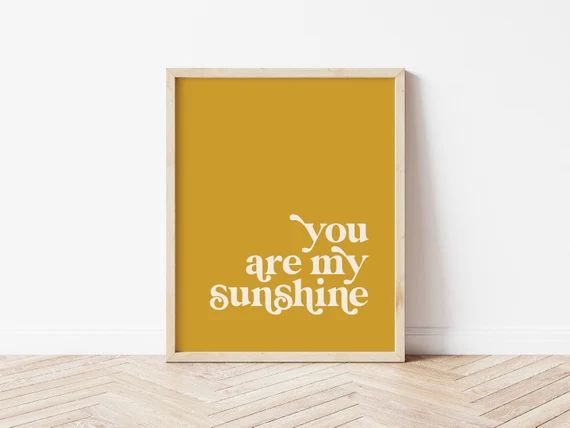 You Are My Sunshine Print  Wall Art Print  Quote Print  | Etsy | Etsy (US)