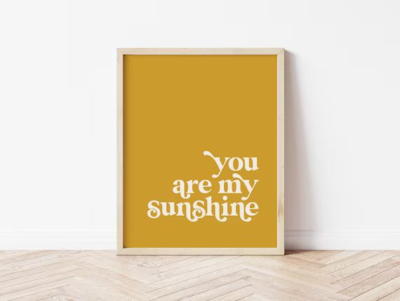 You Are My Sunshine Print  Wall Art Print  Quote Print  | Etsy | Etsy (US)