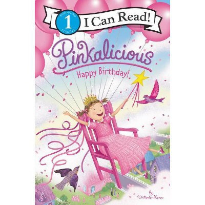 Pinkalicious: Happy Birthday! - (I Can Read Level 1) by Victoria Kann (Paperback) | Target