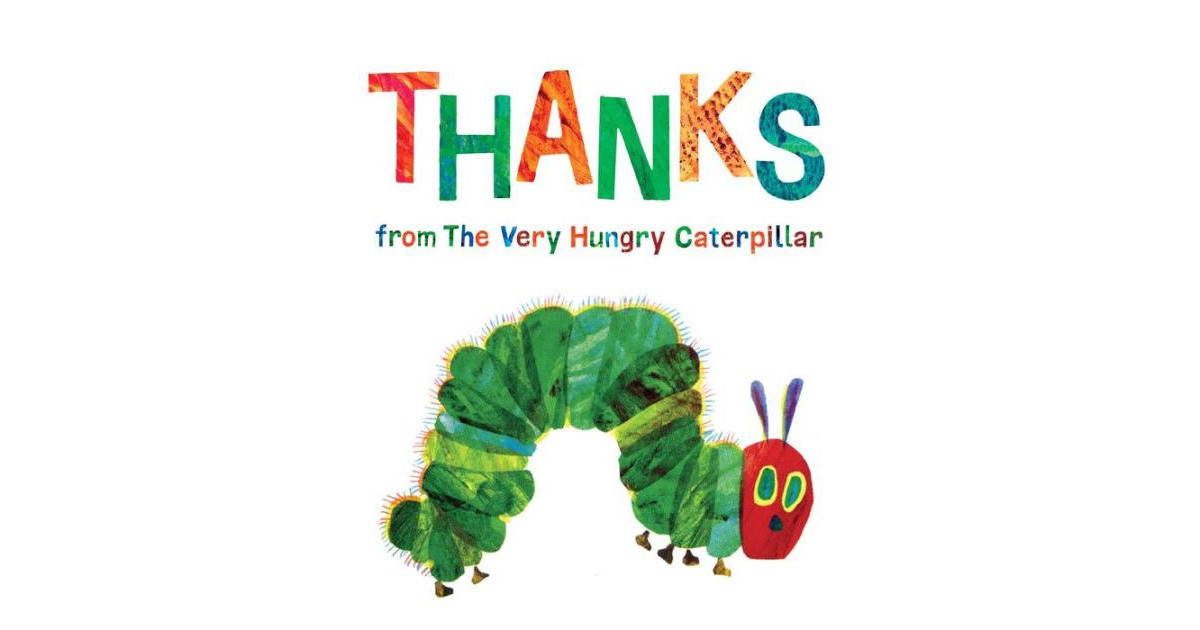 Thanks from The Very Hungry Caterpillar by Eric Carle | Macy's