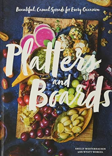 Platters and Boards: Beautiful, Casual Spreads for Every Occasion (Appetizer Cookbooks, Dinner Pa... | Amazon (US)