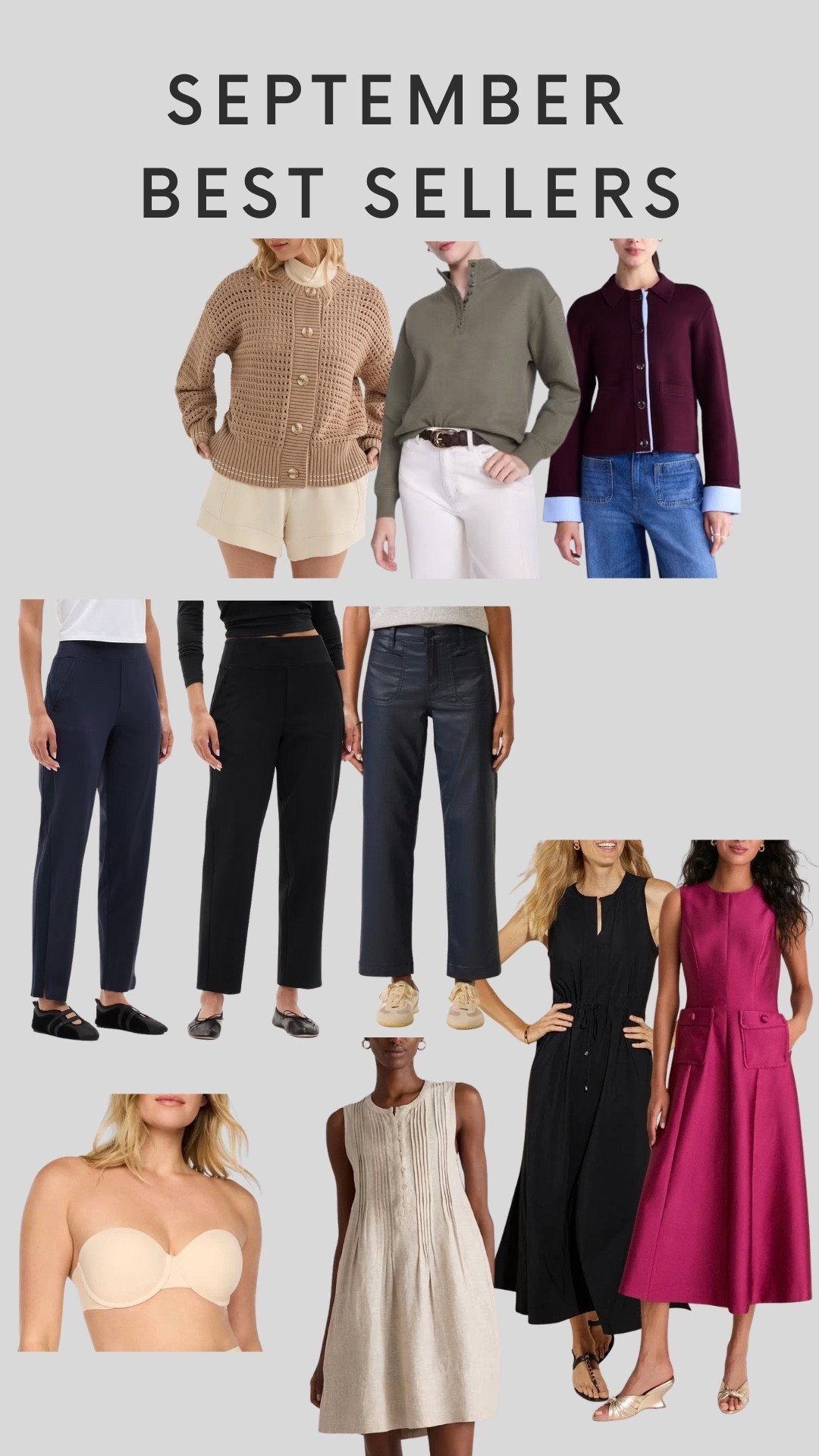 September’s bestsellers are here! 🤍 These were your most-loved finds last month, from fall sweaters and everyday pants to pretty dresses and a strapless bra. Linking everything in one place in case you missed anything!

Fall outfits, September bestsellers, fall sweaters, cardigans, everyday pants, fall dresses, strapless bra

#LTKSeasonal #LTKstorytime #LTKOver40