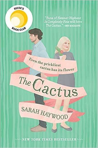 The Cactus: A Reese Witherspoon Book Club Pick     Paperback – May 7, 2019 | Amazon (US)