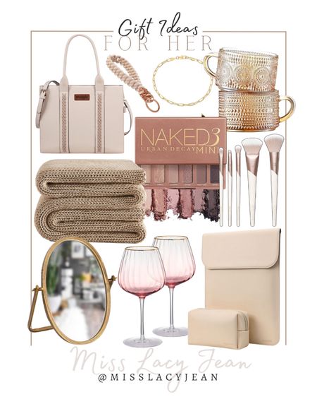 Gift ideas for her include eye shadow, laptop sleeve, pink wine glasses, gold mirror, throw blanket, makeup brushes, coffee cups, bracelet, keychain, and handbag.

Gift guide, gifts for her, gifts for wife, gifts for mom, gifts for sister

#LTKstyletip #LTKGiftGuide #LTKfindsunder100