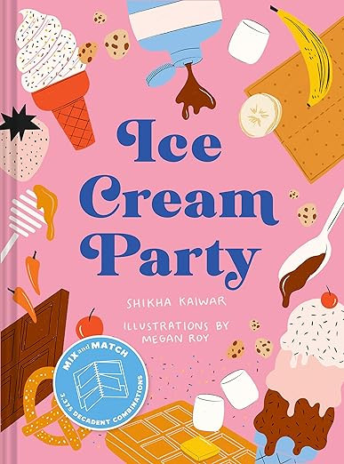 Ice Cream Party: Mix and Match to Create 3,375 Decadent Combinations | Amazon (US)