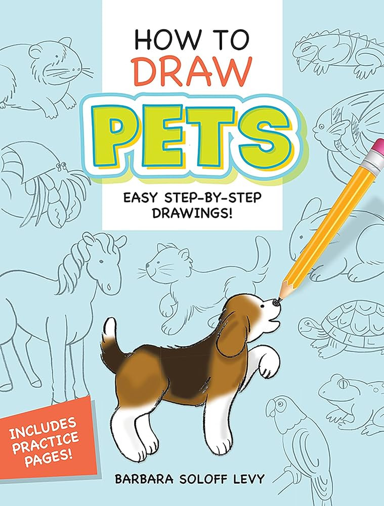 How to Draw Pets: Easy Step-by-Step Drawings! (Dover How to Draw) | Amazon (US)